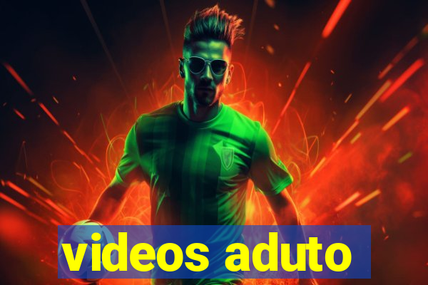 videos aduto